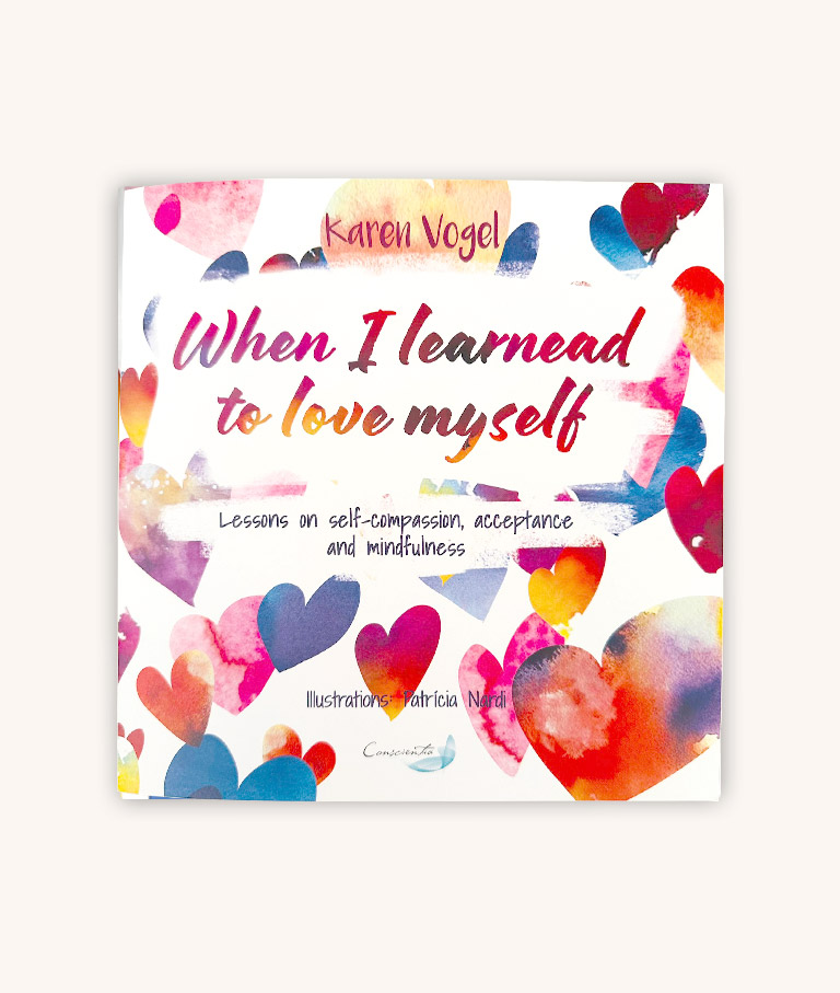 When I Learned to Love Myself - Karen Vogel