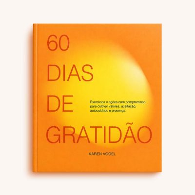Karen Vogel – 60 dias de gratidão